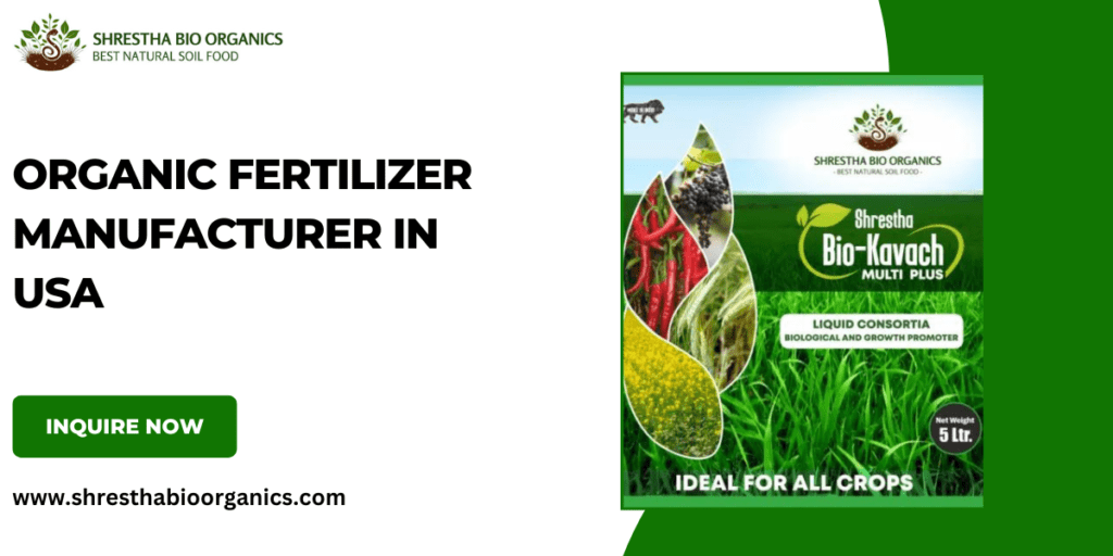 Organic Fertilizer Manufacturer in USA