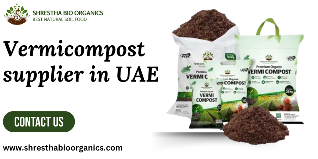 Vermicompost Supplier in UAE