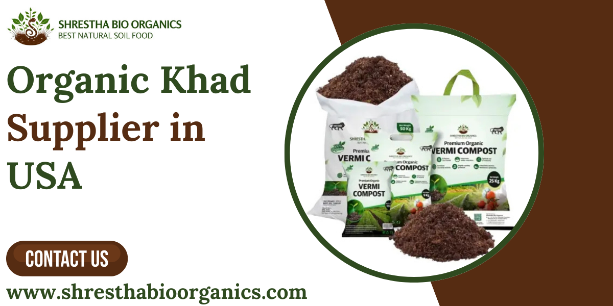 Organic Khad Supplier in USA