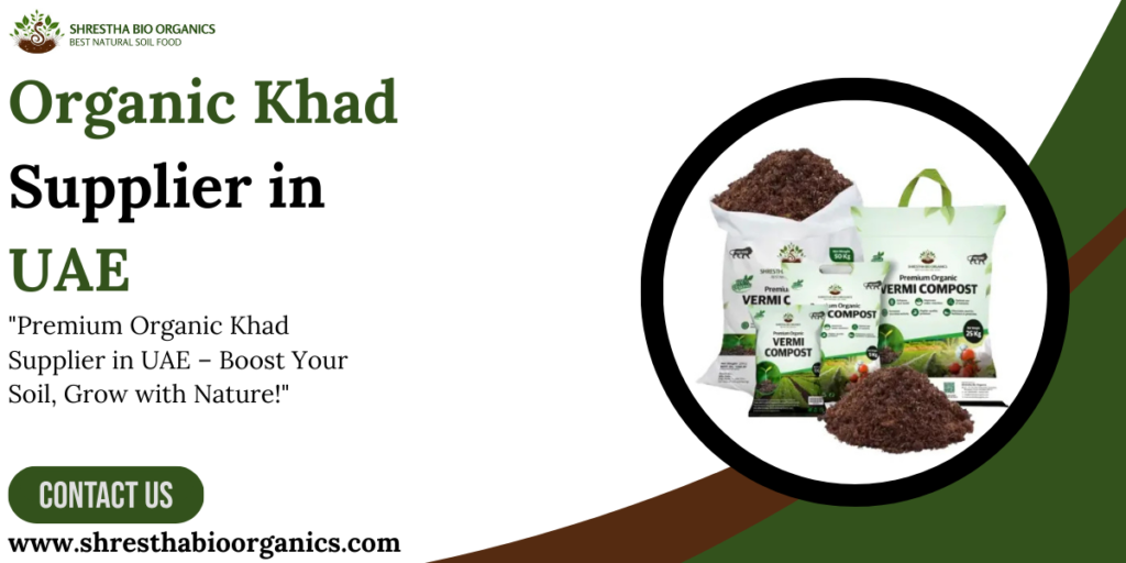 Organic Khad Supplier in UAE