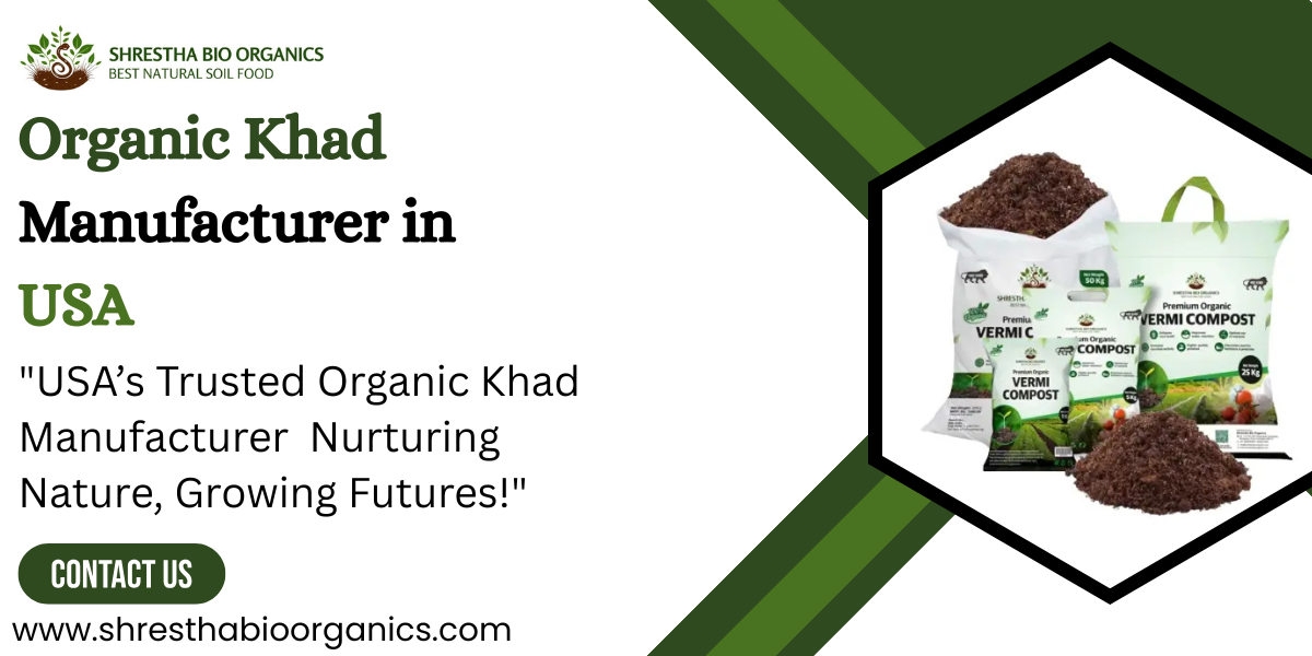 Organic Khad Manufacturer in USA