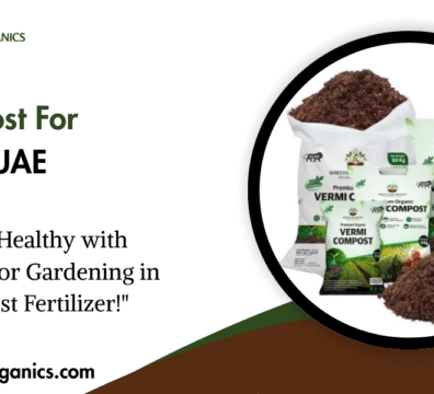 Vermicompost For Gardening UAE