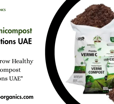 Organic Vermicompost Farming Solutions UAE