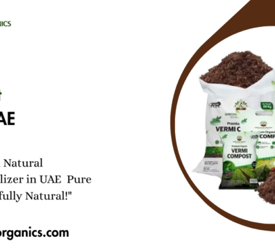 Natural Vermicompost Fertilizer in UAE